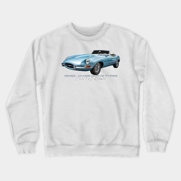 1965 Jaguar E Type Series 1 4.2 Roadster Crewneck Sweatshirt by Gestalt Imagery